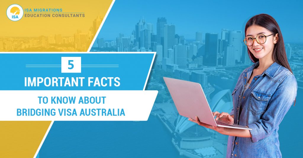 Bridging Visa Important Facts